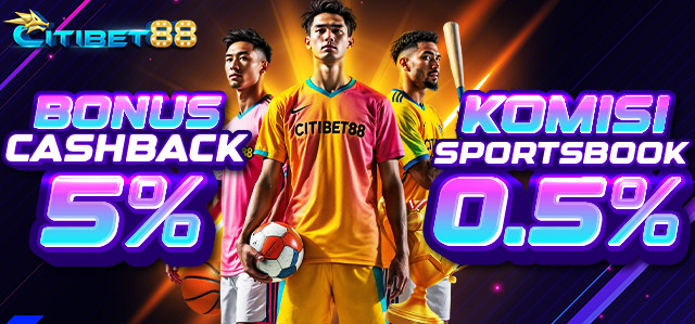 BONUS CASHBACK 5% + KOMISI 0.5% SPORT