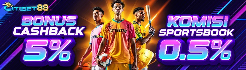 BONUS CASHBACK 5% + KOMISI 0.5% SPORT